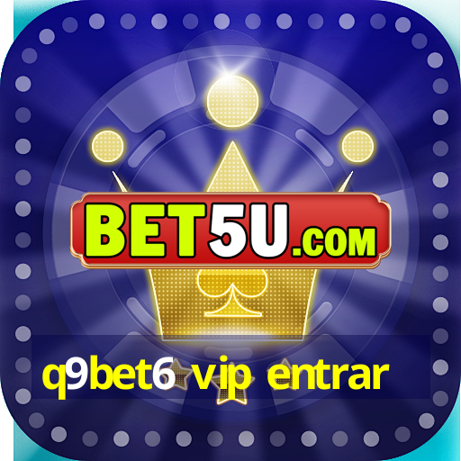 q9bet6 vip entrar